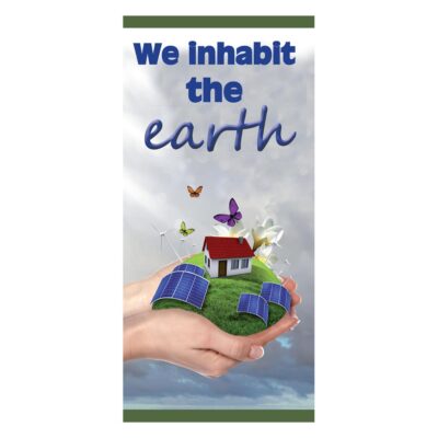 We inhabit the earth