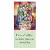 Hospitality: To make place at our tables