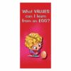 What values can I learn from an egg?