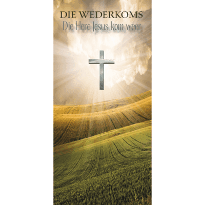 Die Wederkoms - Die Here Jesus kom weer
