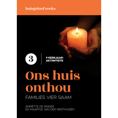 Huisgeloof-reeks 3